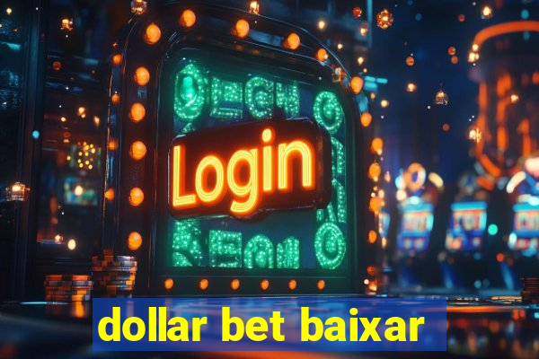 dollar bet baixar