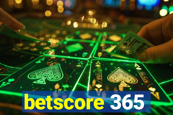 betscore 365