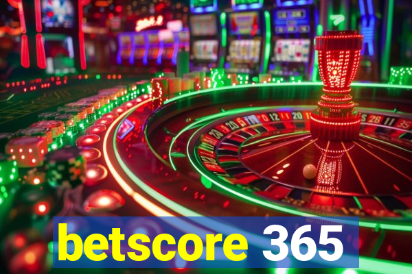 betscore 365