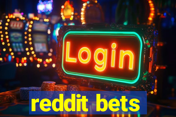 reddit bets