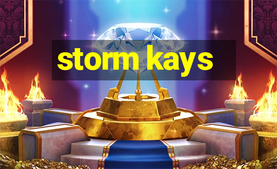 storm kays