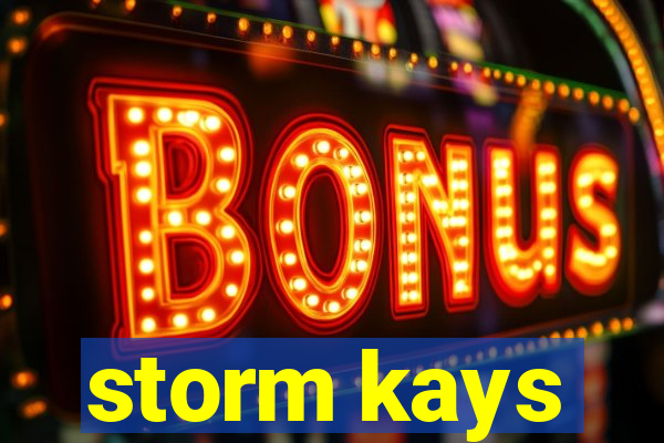 storm kays