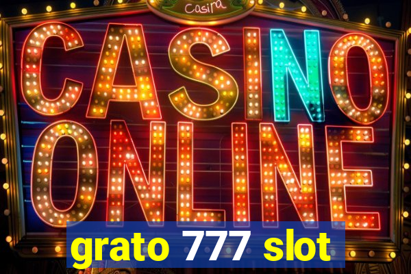 grato 777 slot