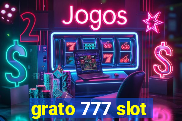 grato 777 slot