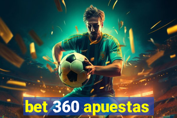 bet 360 apuestas