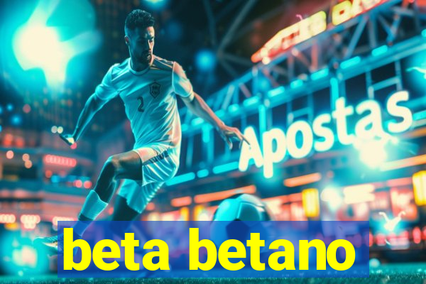 beta betano