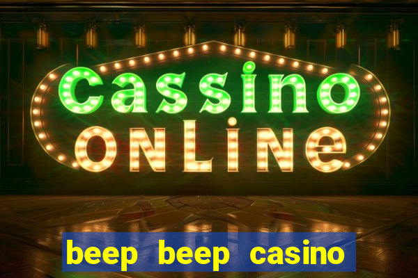 beep beep casino 20 euro