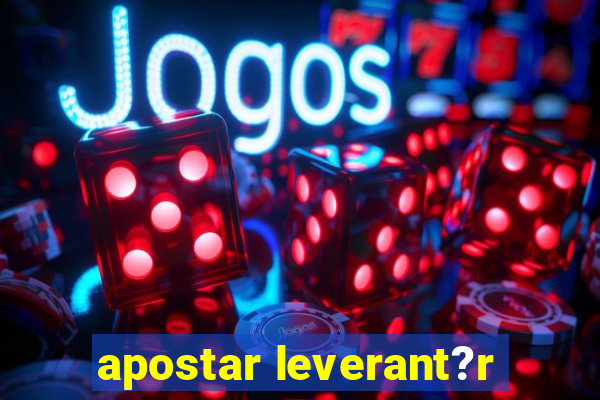 apostar leverant?r