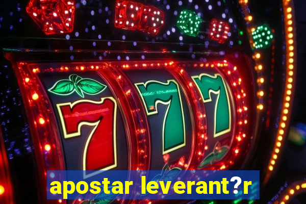 apostar leverant?r