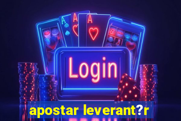 apostar leverant?r