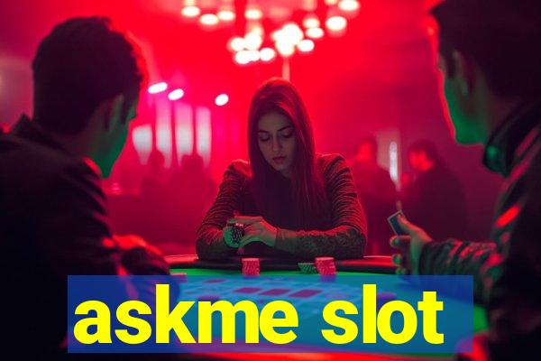 askme slot