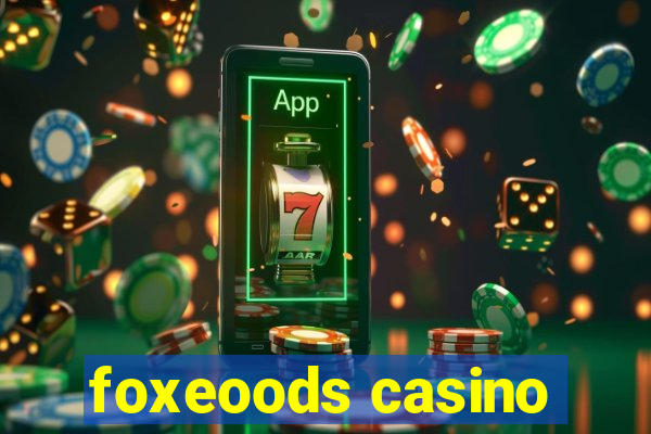 foxeoods casino