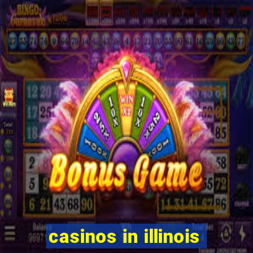 casinos in illinois