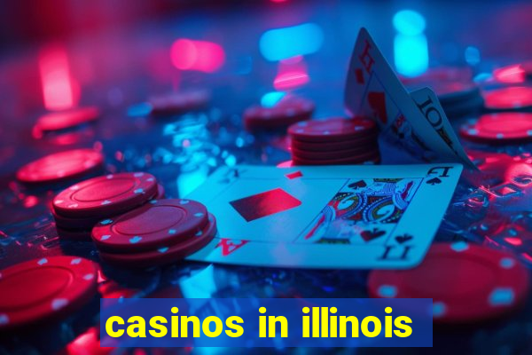 casinos in illinois