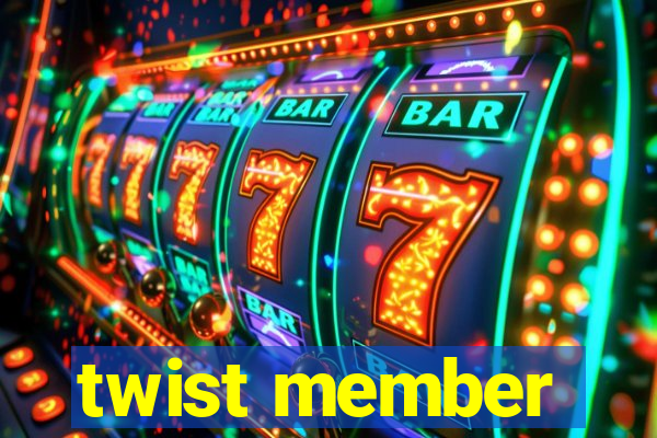 twist member