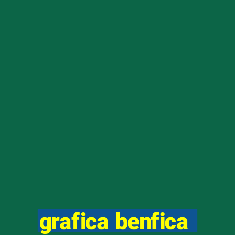 grafica benfica