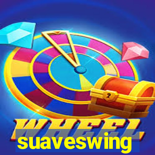 suaveswing