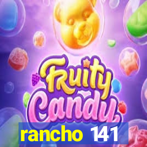 rancho 141