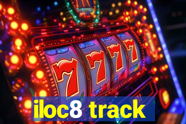 iloc8 track