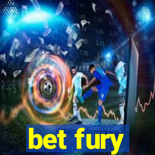 bet fury