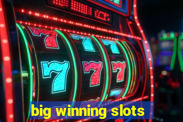 big winning slots