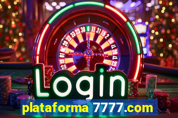 plataforma 7777.com