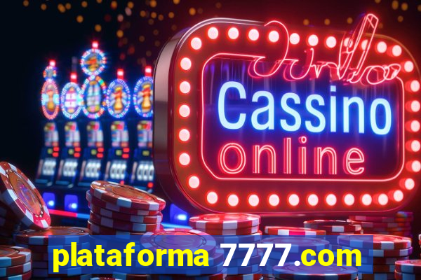 plataforma 7777.com