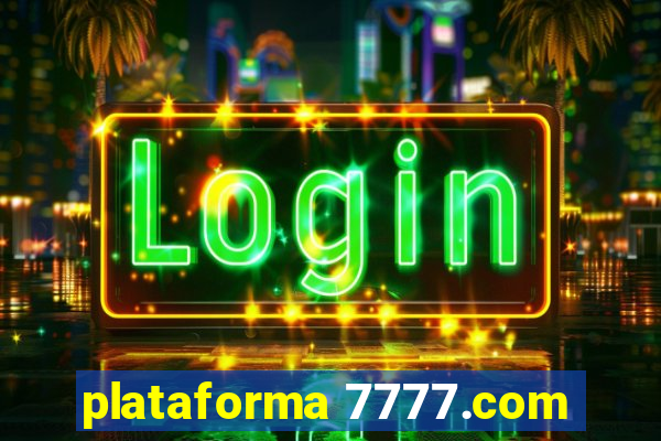 plataforma 7777.com