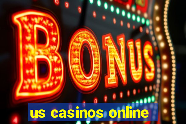 us casinos online