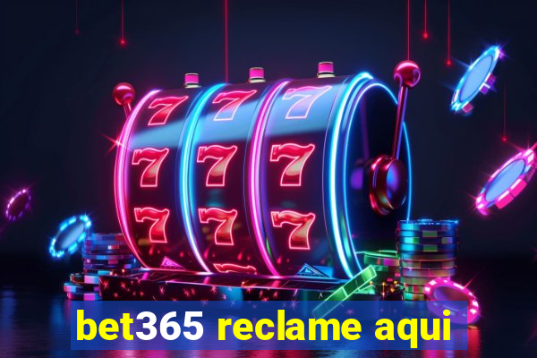 bet365 reclame aqui