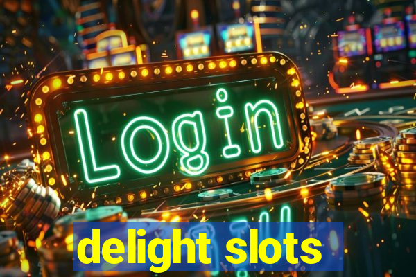 delight slots