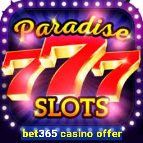 bet365 casino offer