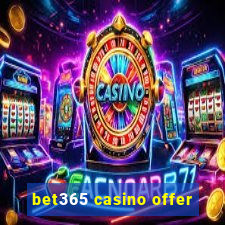 bet365 casino offer