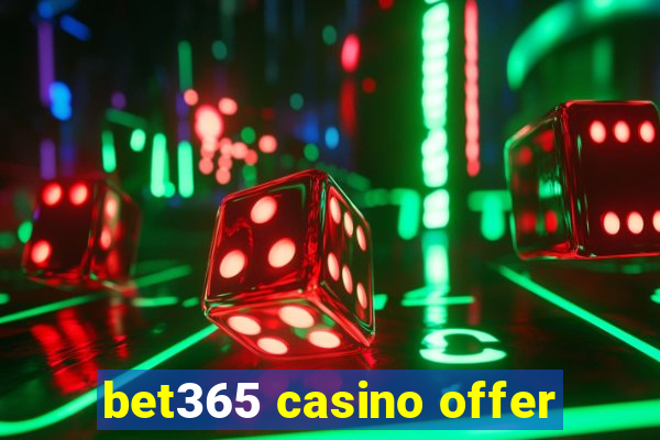 bet365 casino offer