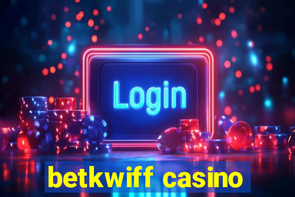 betkwiff casino