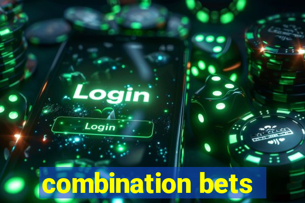 combination bets