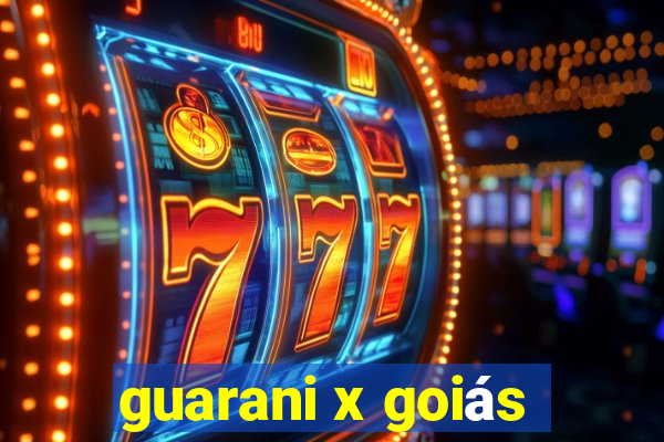 guarani x goiás