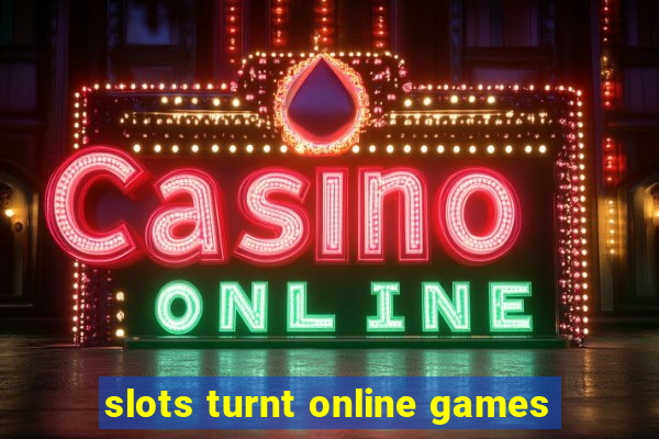 slots turnt online games