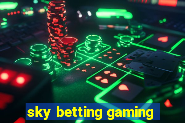 sky betting gaming