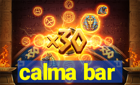 calma bar