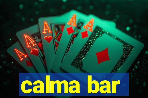 calma bar