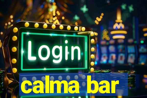 calma bar