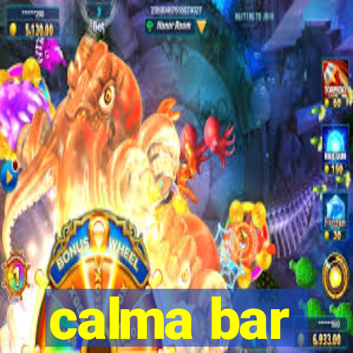 calma bar