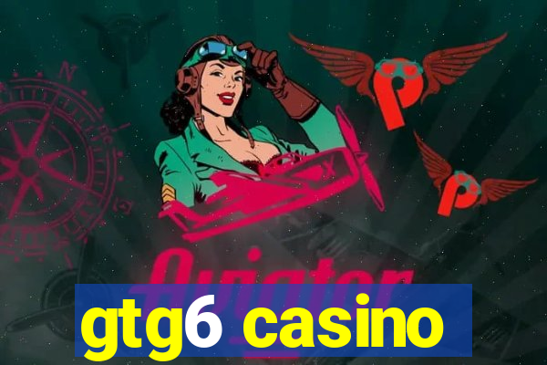 gtg6 casino