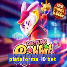 plataforma 10 bet