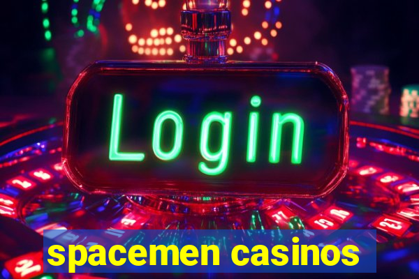 spacemen casinos