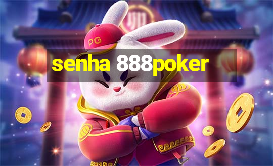 senha 888poker