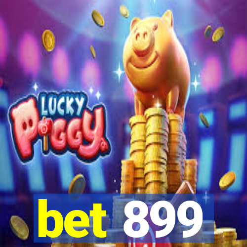 bet 899