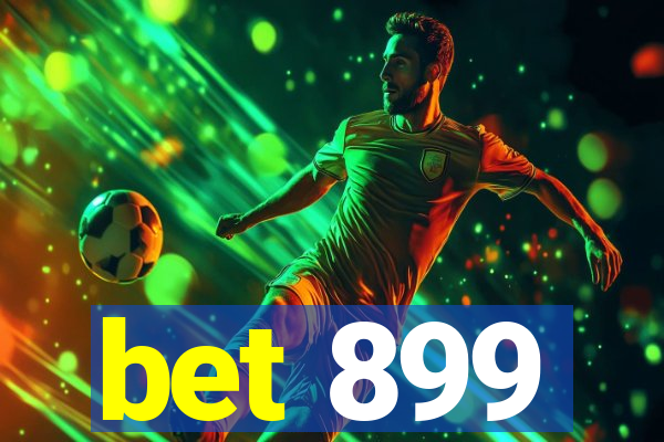 bet 899