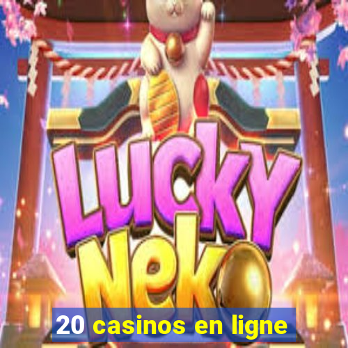 20 casinos en ligne